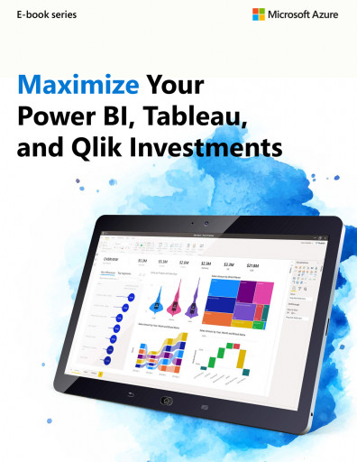 Maximize your Power BI, Tableau and Qlik investments
