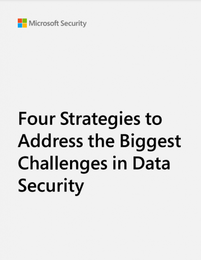 4 Strategies to Address the Biggest Challenges in Data Protection
