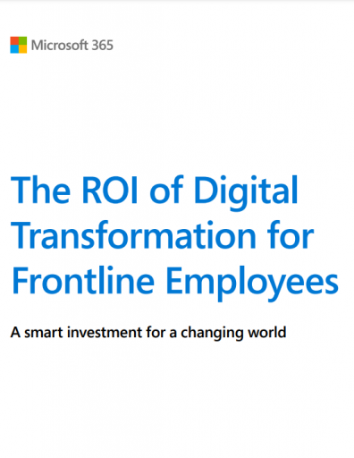 The ROI of digital transformation for frontline employees