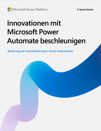 Innovationen mit Microsoft Power Automate beschleunigen
