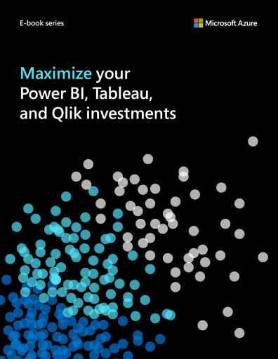 Maximize your Power BI, Tableau and Qlik investments
