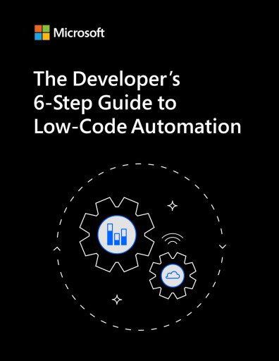 The Developer's 6-Step Guide to Low-Code Automation
